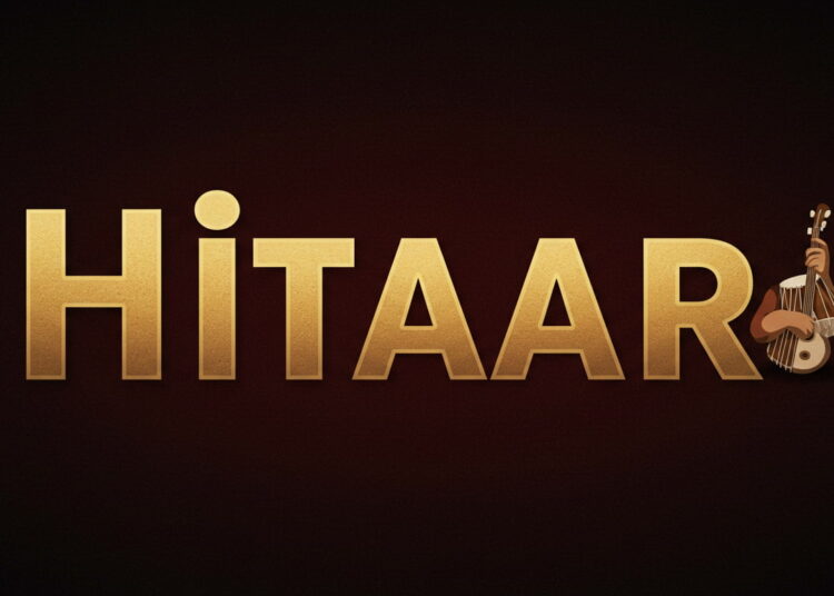 Hitaar – Everything You Need to Know About This Unique Concept!